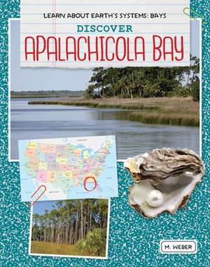 Discover Apalachicola Bay de M. Weber