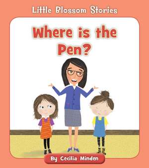 Where Is the Pen? de Cecilia Minden