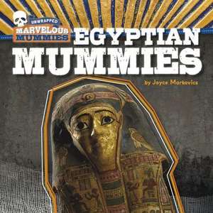 Egyptian Mummies de Joyce Markovics