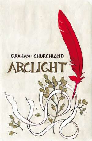 Graham, B: Arclight