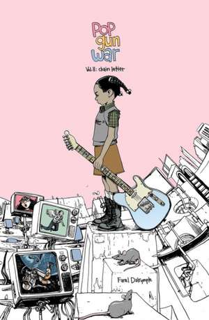 Pop Gun War de Farel Dalrymple