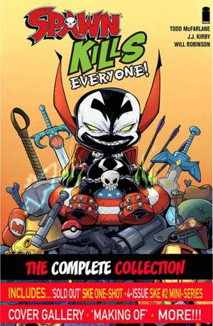 Spawn Kills Everyone: The Complete Collection Volume 1 de Todd Mcfarlane