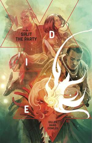 Die Volume 2: Split the Party de Kieron Gillen