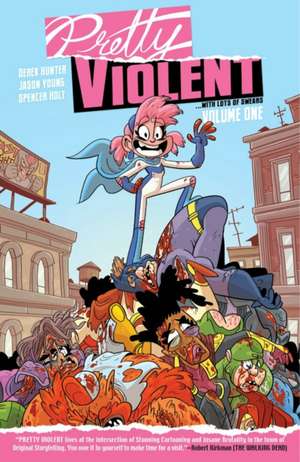 Pretty Violent Volume 1 de Derek Hunter