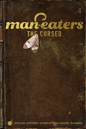 Man-Eaters, Volume 4: The Cursed de Chelsea Cain