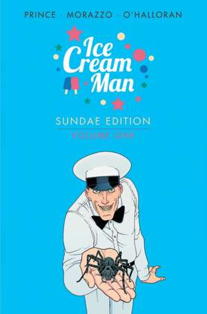 Ice Cream Man: Sundae Edition Book 1 de W Maxwell Prince