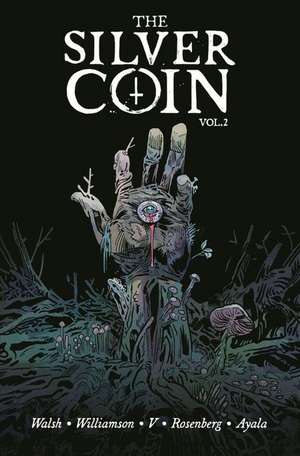 Silver Coin, Volume 2 de Josh Williamson