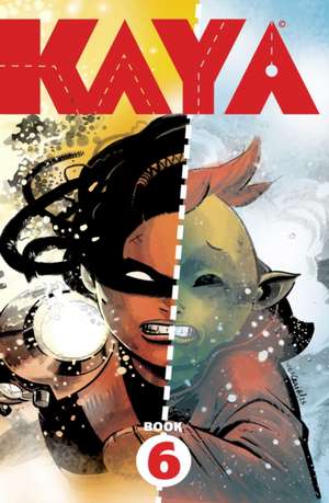 Kaya Book Six de Wes Craig