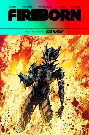Fireborn Volume 1 de Curt Pires
