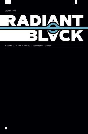 Radiant Black Volume 9 de Kyle Higgins