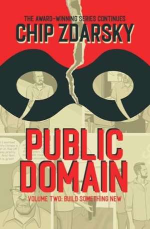 Public Domain Volume 2 de Chip Zdarsky