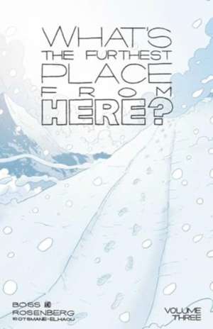 What's the Furthest Place from Here? Volume 3 de Matthew Rosenberg