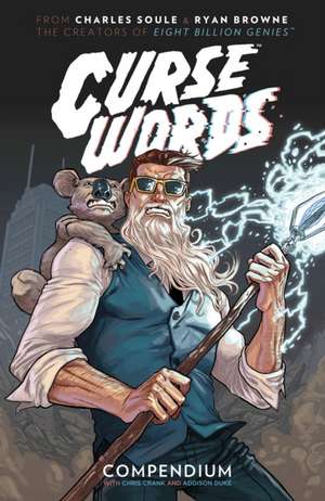 Curse Words: The Hole Damned Thing Compendium de Charles Soule