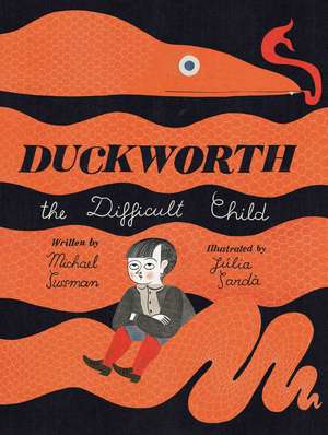 Duckworth, the Difficult Child de Michael Sussman