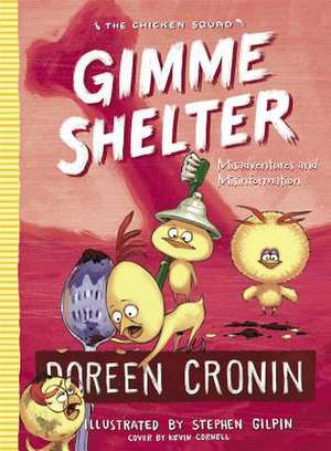 Gimme Shelter de Doreen Cronin