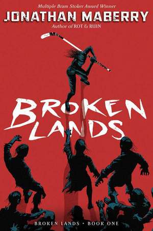 Broken Lands de Jonathan Maberry