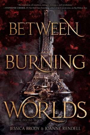 Between Burning Worlds de Jessica Brody