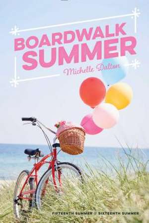 Boardwalk Summer de Michelle Dalton