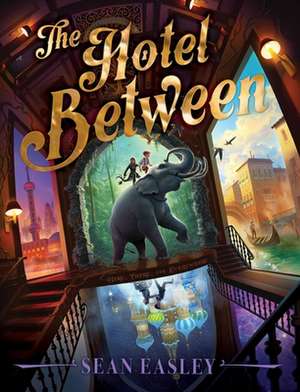 The Hotel Between de Sean Easley