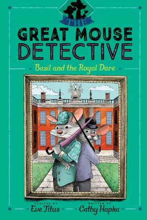 Basil and the Royal Dare de Cathy Hapka