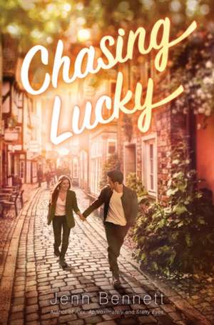 Chasing Lucky de Jenn Bennett