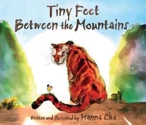 Tiny Feet Between the Mountains de Hanna Cha