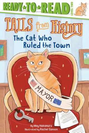 The Cat Who Ruled the Town de May Nakamura