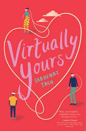 Virtually Yours de Sarvenaz Tash