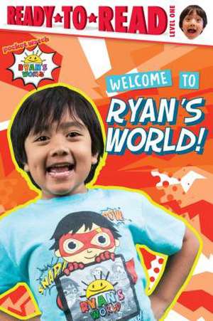 Welcome to Ryan's World!: Ready-To-Read Level 1 de Ryan Kaji