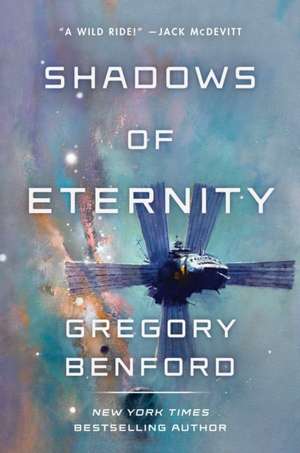 Shadows of Eternity de Gregory Benford