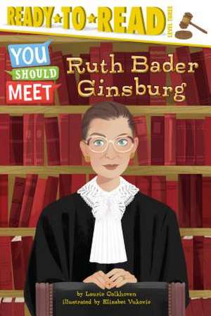 Ruth Bader Ginsburg de Laurie Calkhoven