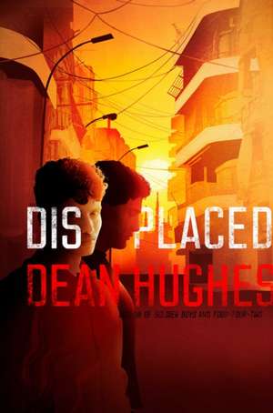 Displaced de Dean Hughes