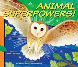 Animal Superpowers! de Amy Cherrix