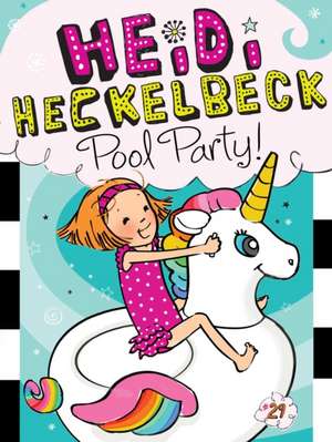 Heidi Heckelbeck Pool Party! de Wanda Coven