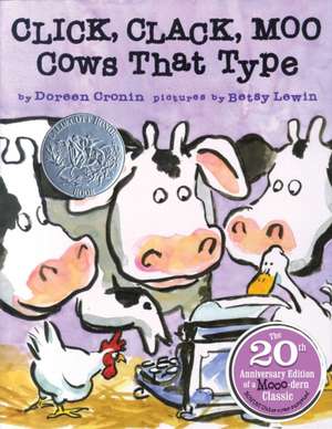 Click, Clack, Moo: Cows That Type de Doreen Cronin