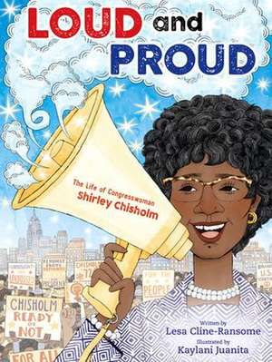 Loud and Proud de Lesa Cline-Ransome