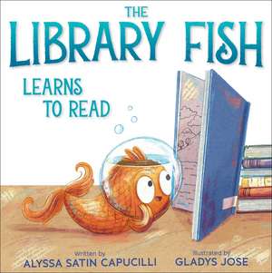 The Library Fish Learns to Read de Alyssa Satin Capucilli