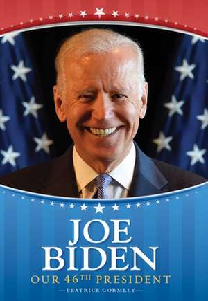 Joe Biden de Beatrice Gormley