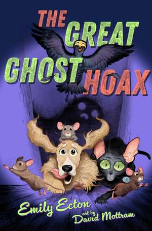 The Great Ghost Hoax de Emily Ecton