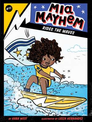 Mia Mayhem Rides the Waves de Kara West