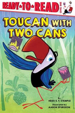 Toucan with Two Cans de Heidi E Y Stemple