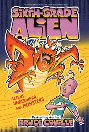 Aliens, Underwear, and Monsters de Bruce Coville