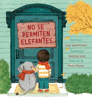 No Se Permiten Elefantes (Strictly No Elephants) de Lisa Mantchev