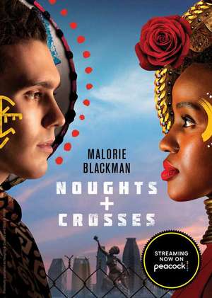 Noughts & Crosses de Malorie Blackman