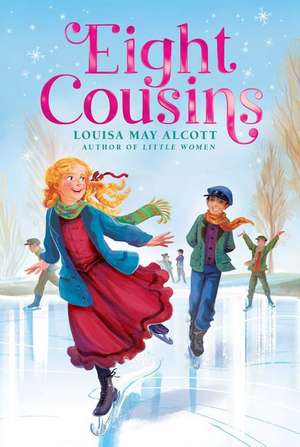 Eight Cousins de Louisa May Alcott