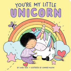 You're My Little Unicorn de Laura Gehl