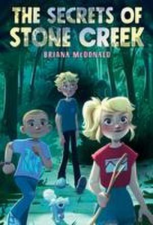 The Secrets of Stone Creek de Briana McDonald