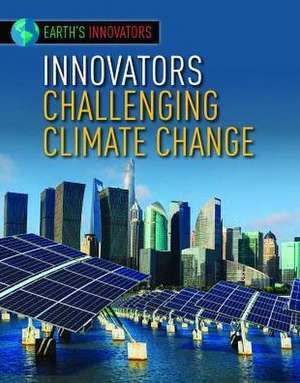 Innovators Challenging Climate Change de Robyn Hardyman