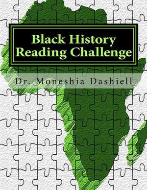 Black History Reading Challenge de Dr Moneshia Dashiell