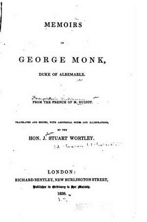 Memoirs of George Monk, Duke of Albemarle de Guizot Guizot